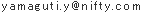ｙａｍａｇｕｔｉ．ｙ＠ｎｉｆｔｙ．ｃｏｍ